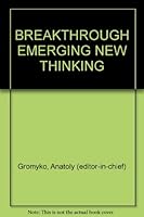BREAKTHROUGH EMERGING NEW THINKING B000JWBP1W Book Cover