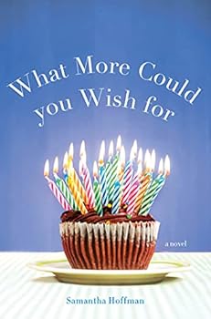 Paperback What More Could You Wish For: A Novel Book