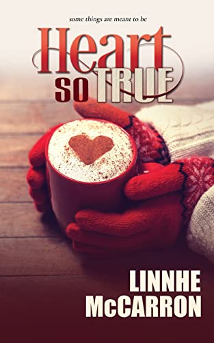 Heart So True (The Green Mountain Trilogy)