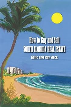 Paperback How to Buy and Sell South Florida Real Estate Book