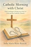 christopher lee tolkien  Catholic Morning with Christ: Daily Devotions to Start the Year with God (English Edition)