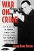 War on Crime: Bandits, G-Men, and the Politics of Mass Culture