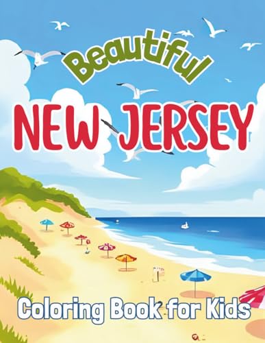 Beautiful New Jersey: Coloring Book for Kids (Beautiful States Coloring Books)