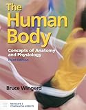 The Human Body: Concepts of Anatomy and Physiology: Concepts of Anatomy and Physiology