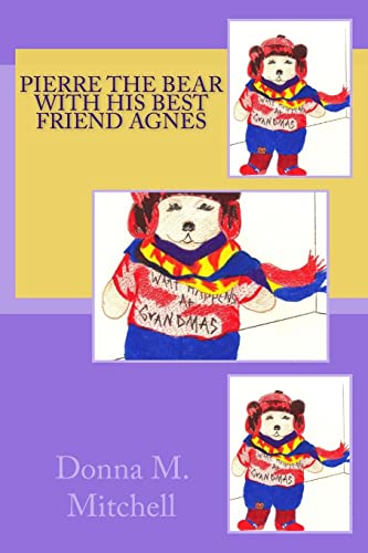 Pierre The Bear With His Best Friend Agnes