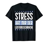 Le stress n'a que la faiblesse de performance | Jura BWL Student T-Shirt