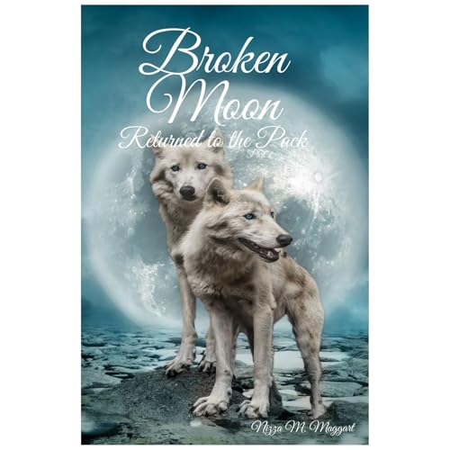 Broken Moon Part Two Audiolibro Por Nizza M. Maggart arte de portada