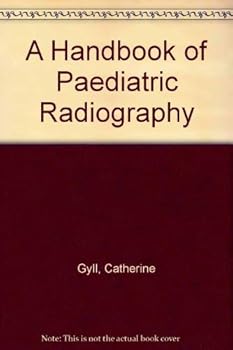 Paperback A Handbook of Paediatric Radiography Book