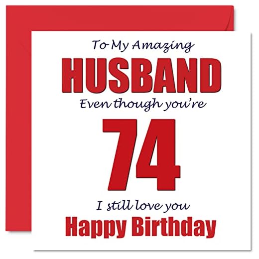 Divertidas tarjetas de felicitación de 74 cumpleaños para marido, 74 I Still Love You, tarjeta de feliz cumpleaños para marido de esposa, 74 y 4 años para bromas, regalo de bromas, 145 mm x 145 mm