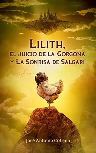 Lilith, el juicio de la Gorgona y La Sonrisa de Salgari: Una novela corta de fantasía urbana y humor