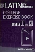 Latin for the New Millennium: College Exercise Book Levels 1 and 2 0865167818 Book Cover