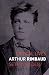 Arthur Rimbaud (Critical Lives)