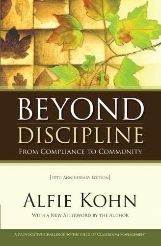 Beyond Discipline: From Compliance to Community, 10th Anniversary Edition