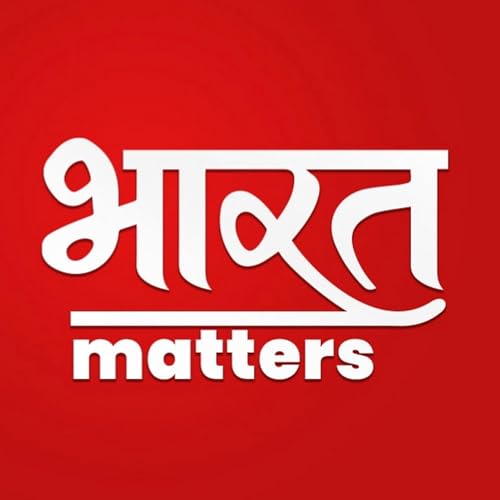 Bharat Matters Podcast Por Gourav Kumar arte de portada
