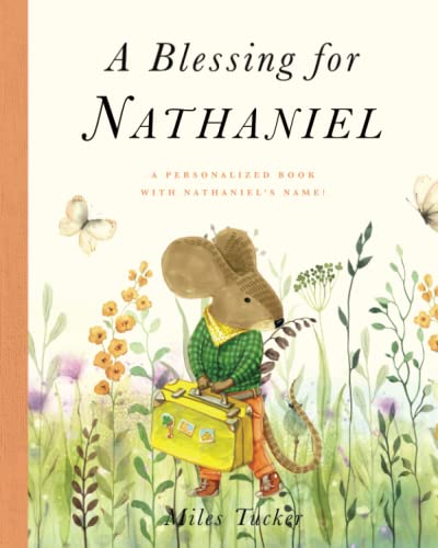 A Blessing for Nathaniel: A Personalized Book with Nathaniel’s Name!