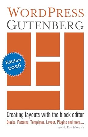WordPress Gutenberg: Creating layouts with the block editor
