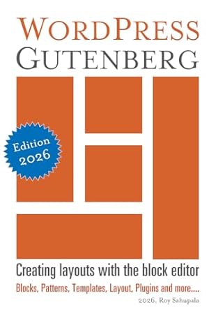 Book cover WordPress Gutenberg: Creating layouts with the block editor