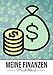 Produktbild Meine Finanzen Haushaltsbuch: Ausgabenbuch zum Ausfüllen - Einfaches Haushaltsbuch zum Eintragen - Budget Sparhilfe für den Haushalt