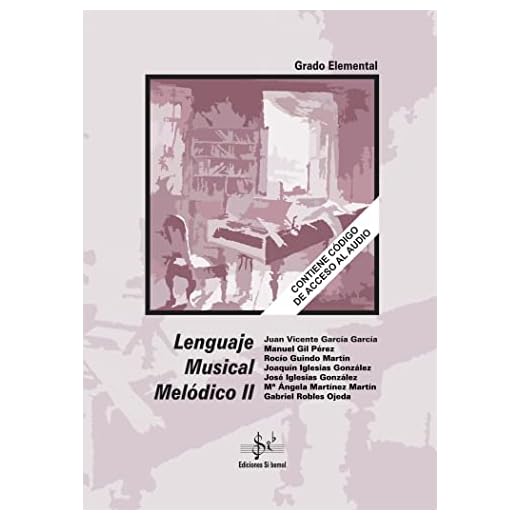LENGUAJE MUSICAL MELODICO II (GRADO ELEMENTAL)