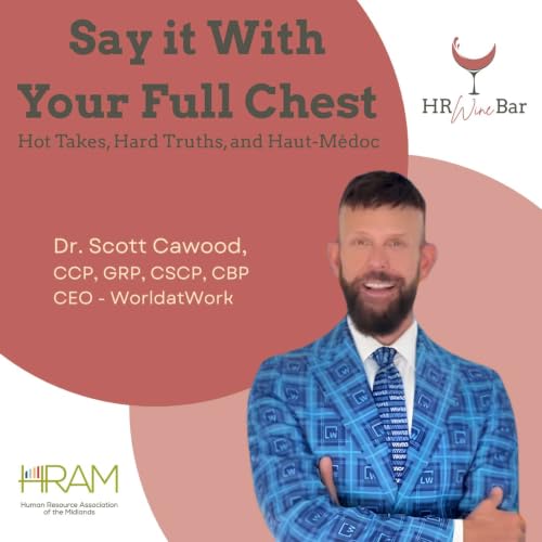 Ep. 19 - Say it With Your Full Chest: Hot Takes, Hard Truths, and Haut-Medoc