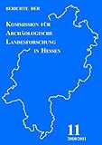 Berichte der Kommission für Archäologische Landesforschung in Hessen e.V. / Studien zur frühen Kupfergewinnung im Mitteledergebiet [Nordhessen]