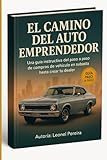 Él Camino del auto emprendedor