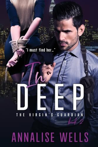 In deep (The Virgin's Guardian)