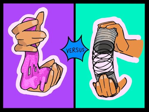Slime vs Slinkies