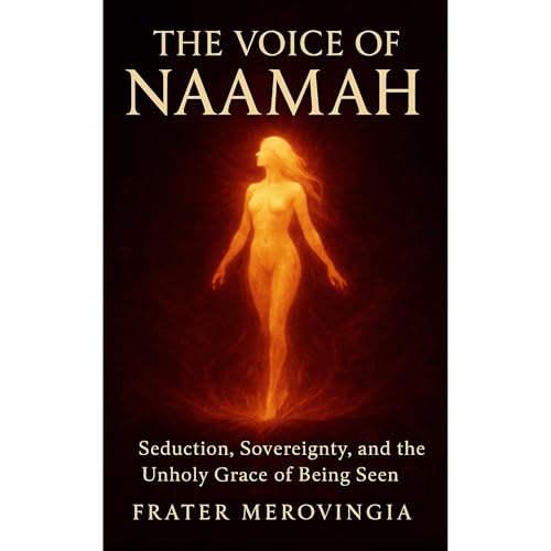 The Voice of Naamah (Authored by Frater Merovingia) episode artwork