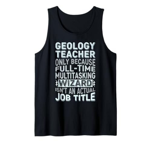 Wizard Job Title Quote - Funny Geology Teacher Camiseta sin Mangas