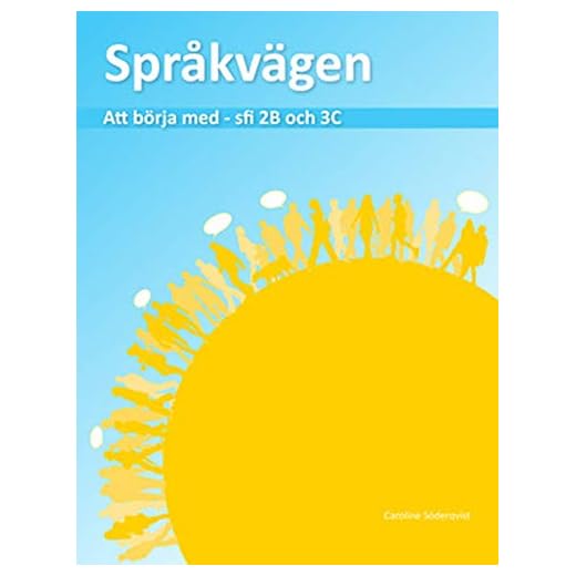 Språkvägen : att börja med på sfi 2B och 3C