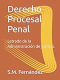 Derecho Procesal Penal: Letrado de la Administración de Justicia.
