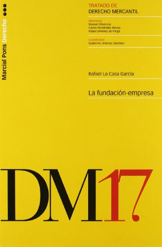 Portada de Tratado de Derecho Mercantil Nº 17: La Fundacion-Empresas