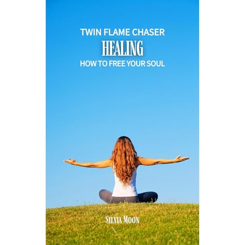 TWIN FLAME CHASER HEALING Audiolibro Por Silvia Moon arte de portada