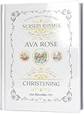Personalised Christening Gift, A Book of Traditional Nursery Rhymes - A Forever Keepsake - Especially Made for A Child's Christening Day