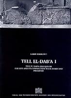 Tell El Daba I: Tell El Dab'a and Qatir /The Site and It's Connection with Avaris and Piramesse 3700129866 Book Cover