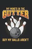  Balls: Funny Bowling Player Quote Bowler Ball Pin Notebook 6x9 Inches 120 dotted pages for notes, drawings, formulas  Organizer writing book planner diary