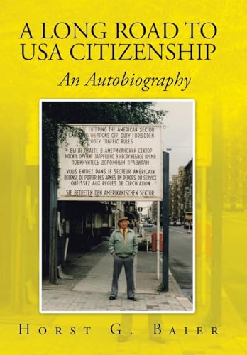 A Long Road to USA Citizenship: An Autobiography