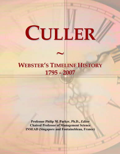 Culler: Webster's Timeline History, 1795 - 2007