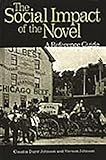The Social Impact of the Novel: A Reference Guide