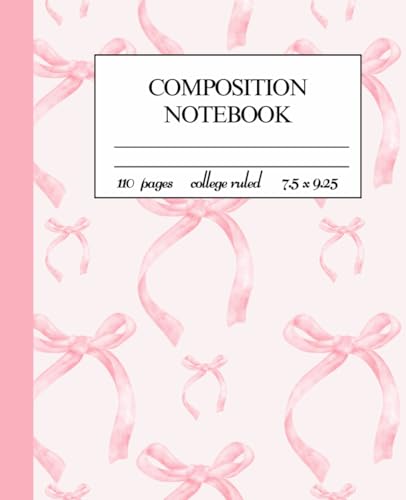 Composition Notebook: Cute Pink Bows Coquette Aesthetic Journal For Teen Girls and Women | 7.5" X 9.25" | College Ruled Lined 110 Pages