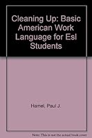 Cleaning Up: Basic American Work Language for Esl Students 0937354317 Book Cover
