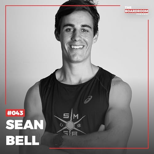 43: Sean Bell | How Every Millennial Can Live Their Dream Life