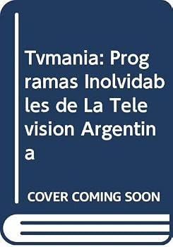 Paperback Tvmania: Programas Inolvidables de La Television Argentina Book