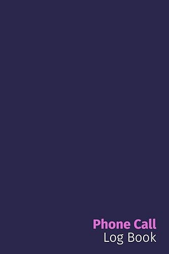 Phone Call Log Book: SImple Telephone Message Book with Space for Over 400 Logs (Inbound Outbound Call Log, Voicemail Log Book)