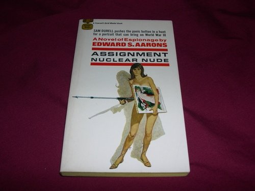 Assignment - Nuclear Nude (Gold Medal R2000) Sa... B0038XU2CM Book Cover