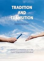 Tradition and Transition. Jewish Communities and the Hyper Empowered Individual 9657801435 Book Cover