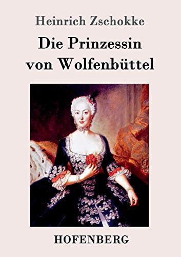 Die Prinzessin von Wolfenbüttel (German Edition)