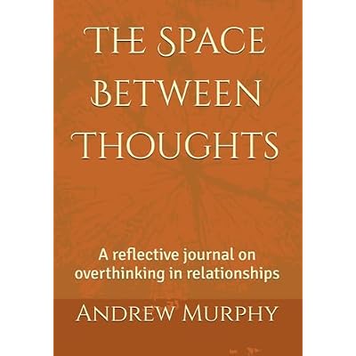The Space Between Thoughts