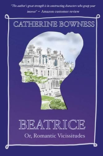 Beatrice or Romantic Vicissitudes (The Mainwarings)
